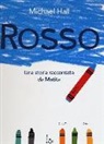Michael Hall - Rosso. Una storia raccontata da Matita