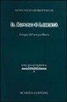 Domenico Legrottaglie - Il riposo è libertà. L'elogio del tempo libero