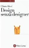Chiara Alessi - Design senza designer