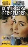 Jessica Sorensen - Con te sarà per sempre. La trilogia delle coincidenze