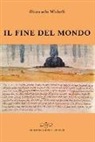 Giancarlo Micheli - Il fine del mondo