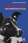 Clandestino Randagio - Storia di Laika che diventò una stella