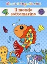 Il mondo sottomarino. La mia bottega dei colori