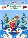 Principesse e fate. La mia bottega dei colori