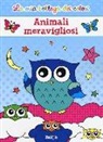 Animali meravigliosi. La mia bottega dei colori
