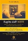 Davide Sallustio - Rapito dall'arte. Aforismi, riflesisoni e poesie su uno dei temi fondamentali della nostra esistenza