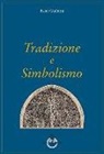 René Guénon - Tradizione e simbolismo
