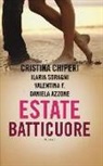 Daniela Azzone, Cristina Chiperi, Ilaria Soragni, Valentina F. - Estate batticuore