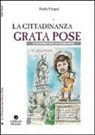 Paola Pasqui - La cittadinanza grata pose. Il ritorno della Yourcenar