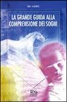 Bia Gatren - La grande guida alla comprensione dei sogni