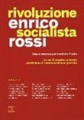 Enrico Rossi, P. Caldarola - Rivoluzione socialista. Idee e proposte per cambiare l'Italia