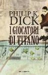 Philip K. Dick, C. Pagetti - I giocatori di Titano