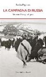 Emilio Pegoraro - La campagna di Russia. Memorie di un «privilegiato»