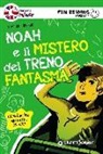 Stéphanie Benson, J. Castanié - Noah e il mistero del treno fantasma. Primo livello. Fun reading