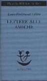 Louis-Ferdinand Céline, C. N. Nettelbeck - Lettere alle amiche