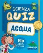 Patrick David, M. H. Tran-Duc - Acqua. Scienza quiz. 150 domande e risposte in 50 schede