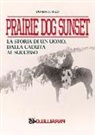 Domenico Rizzi - Prairie dog sunset. La storia di un uomo, dalla caduta al successo