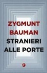 Zygmunt Bauman - Stranieri alle porte