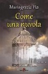 Mariagrazia Pia - Come una nuvola