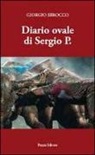 Giorgio Sbrocco - Diario ovale di Sergio P