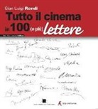 G. Luigi Rondi, Gian Luigi Rondi - Tutto il cinema in 100 (e più) lettere