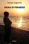 Simona Zagarella - Paura di perdersi