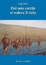 Luigi Testa - Dal mio cortile si vedeva il cielo