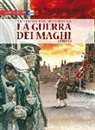 Roberto Dal Prà, Domingo Mandrafina, Carlos Trillo - Berlino. La guerra dei maghi