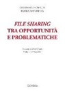 Gianmarco Cifaldi, Roberto Foresta - File sharing tra opportunità e problematiche