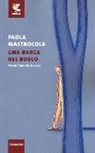 Paola Mastrocola - Una barca nel bosco