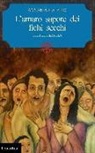 Annamaria Zito - L'amaro sapore dei fichi secchi. Urla di memoria