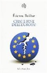 Etienne Balibar, Étienne Balibar - Crisi e fine dell'Europa?