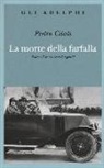 Pietro Citati - La morte della farfalla. Zelda e Francis Scott Fitzgerald