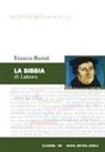 Franco Buzzi - La Bibbia di Lutero