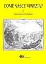 Giovanni Distefano - Come nasce Venezia?