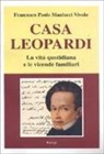 Francesco P. Maulucci Vivolo - Casa Leopardi. La vita quotidiana e le vicende familiari