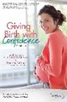 Charlotte De Vries, Charlotte DeVries, DeVries Charlotte, Judith Lothian, Lothian Judith - Giving Birth With Confidence