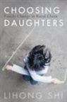 Lihong Shi - Choosing Daughters