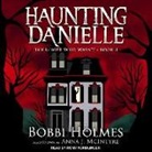 Bobbi Holmes, Anna J. McIntyre - The Ghost Who Wasn't (Audio book)