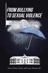 Steve Cohen - From Bullying to Sexual Violence