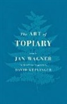 Jan Wagner - The Art of Topiary