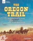 Karen Bush Gibson, Karen Bush Gibson, Tom Casteel - The Oregon Trail