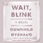 Gunnhild Oyehaug - Wait, Blink (Audiolibro)