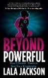 Lala Jackson - Beyond Powerful