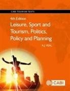 A. J. Veal, A.J. (University of Technology Sydney Veal, Anthony J. Veal, Anthony James Veal - Leisure, Sport and Tourism, Politics, Policy and Planning