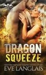 Eve Langlais, Langlais Eve - Dragon Squeeze