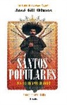 Jose Gil Olmos, Josae Gil Olmos - Santos populares / Popular Saints. Faith in Times of Crisis
