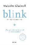 Malcolm Gladwell - Blink: Inteligencia intuitiva; Blink: The Power of Thinking Without