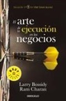 Larry Bossidy, Charan, Ram Charan - El arte de la ejecucion en los negocios; Execution: The Discipline