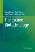 Manoj Kumar, Vive Kumar, Vivek Kumar, Ram Prasad, Ram Prasad et al, Ajit Varma - The Lychee Biotechnology